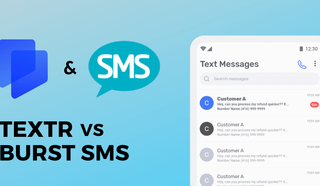 Textr Vs Burst SMS: Choosing the Best SMS Service for Your Business
